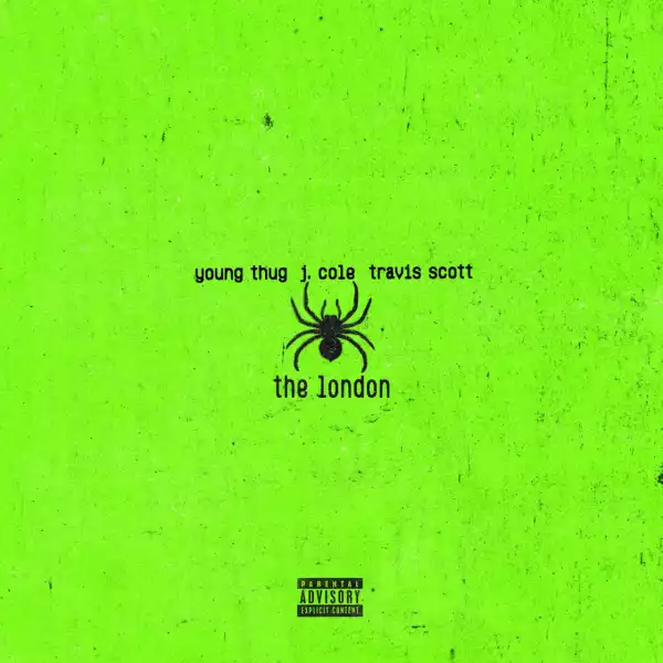 Young Thug - The London ft. J. Cole & Travis Scott